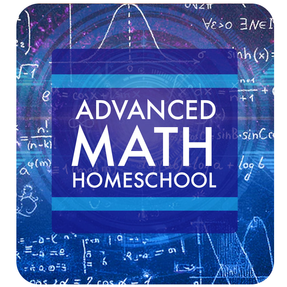 Advanced Math: Homeschool