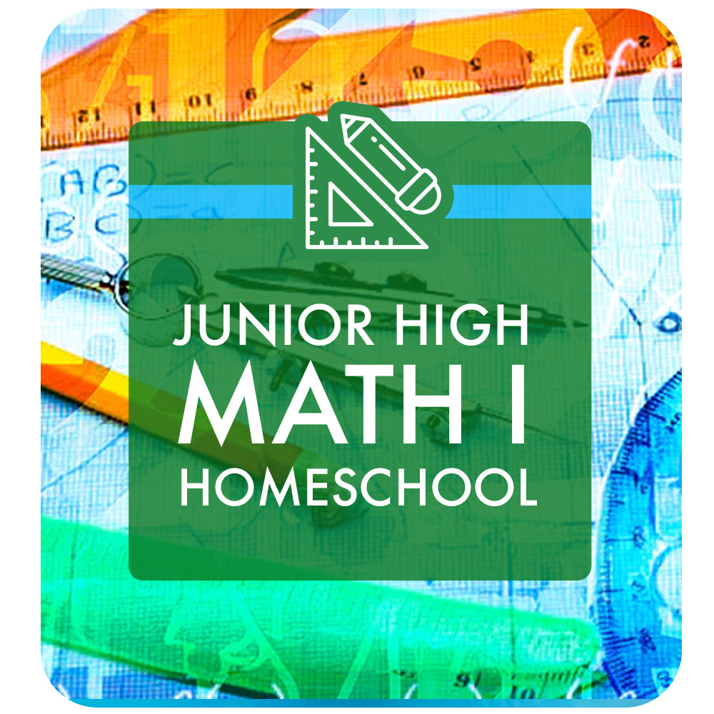 Junior High Math I: Homeschool