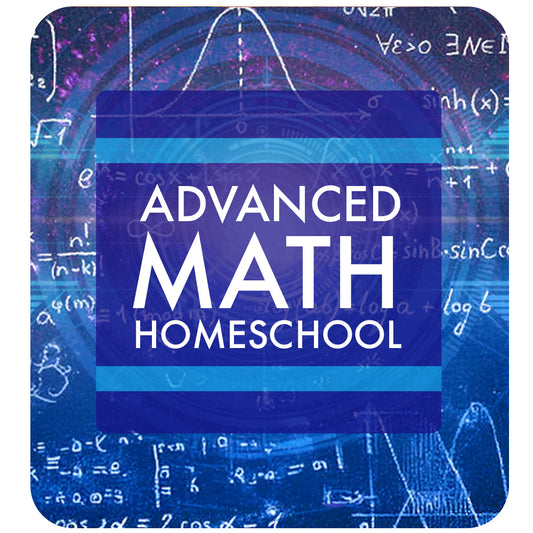 Advanced Math: Homeschool