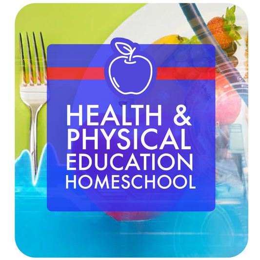 Health & Physical Education: Homeschool